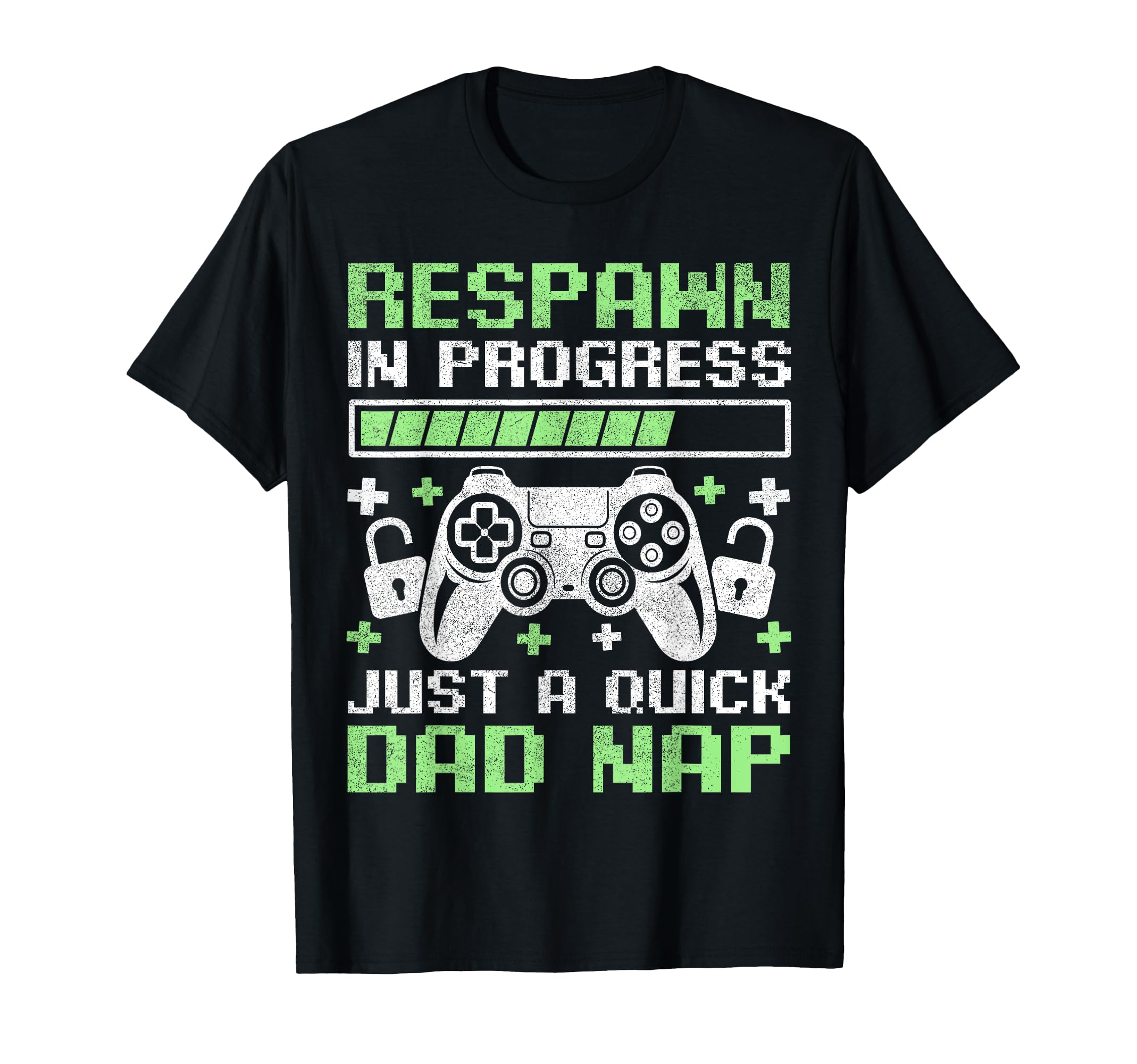 Respawn Progress Quick Dad Nap Gamer Dad T-Shirt - Graphic Print Men Women - T-Shirt, Sweatshirt, Hoodie