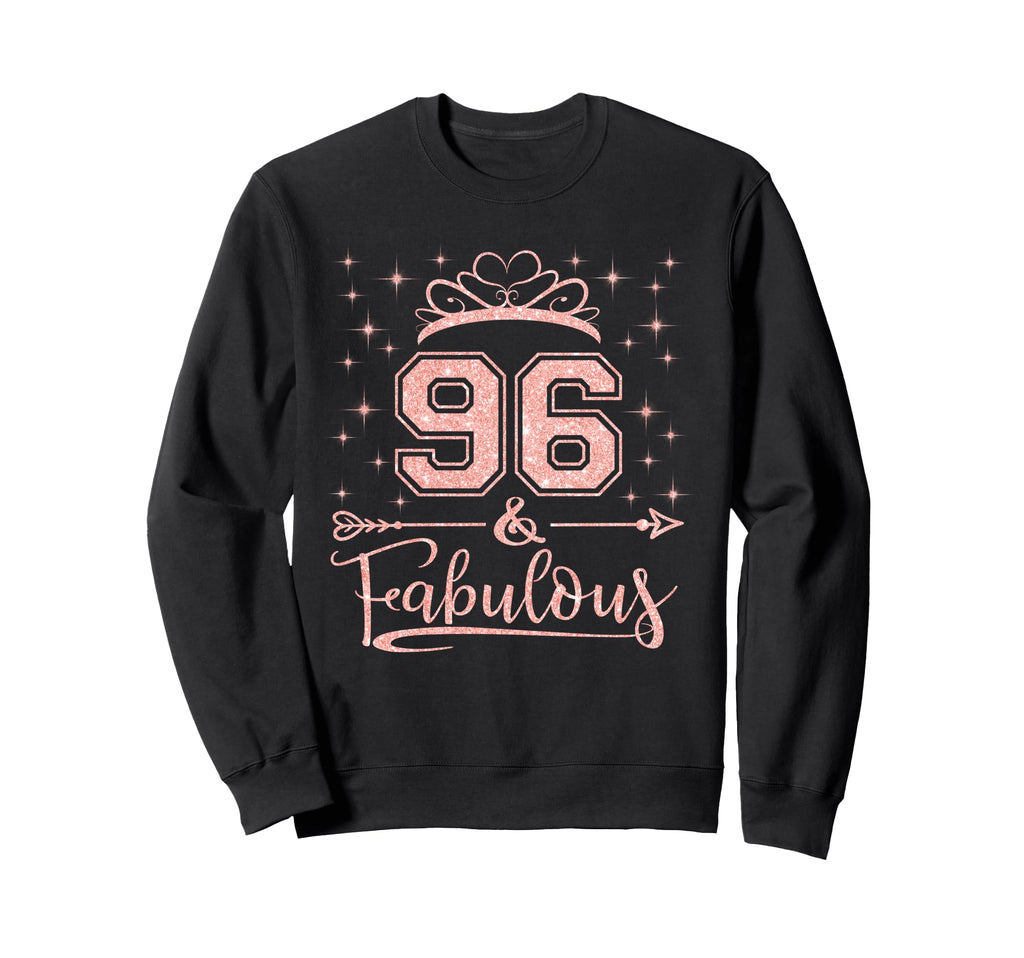 96 Fabulous 96 Years Old Happy Sweatshirt - Casual Everyday Wear Men Women - T-Shirt, Sweatshirt, Hoodie