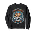 Adoptive Dad Adoption Fathers Day Sweatshirt - Novelty Apparel for Adults - T-Shirt, Sweatshirt, Hoodie