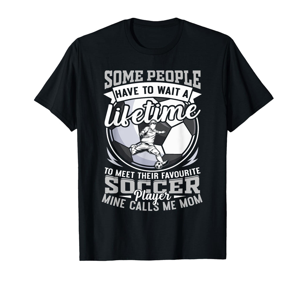 My Favorite Soccer Player Calls Me Mom T-Shirt - Graphic Print Unisex - T-Shirt, Sweatshirt, Hoodie