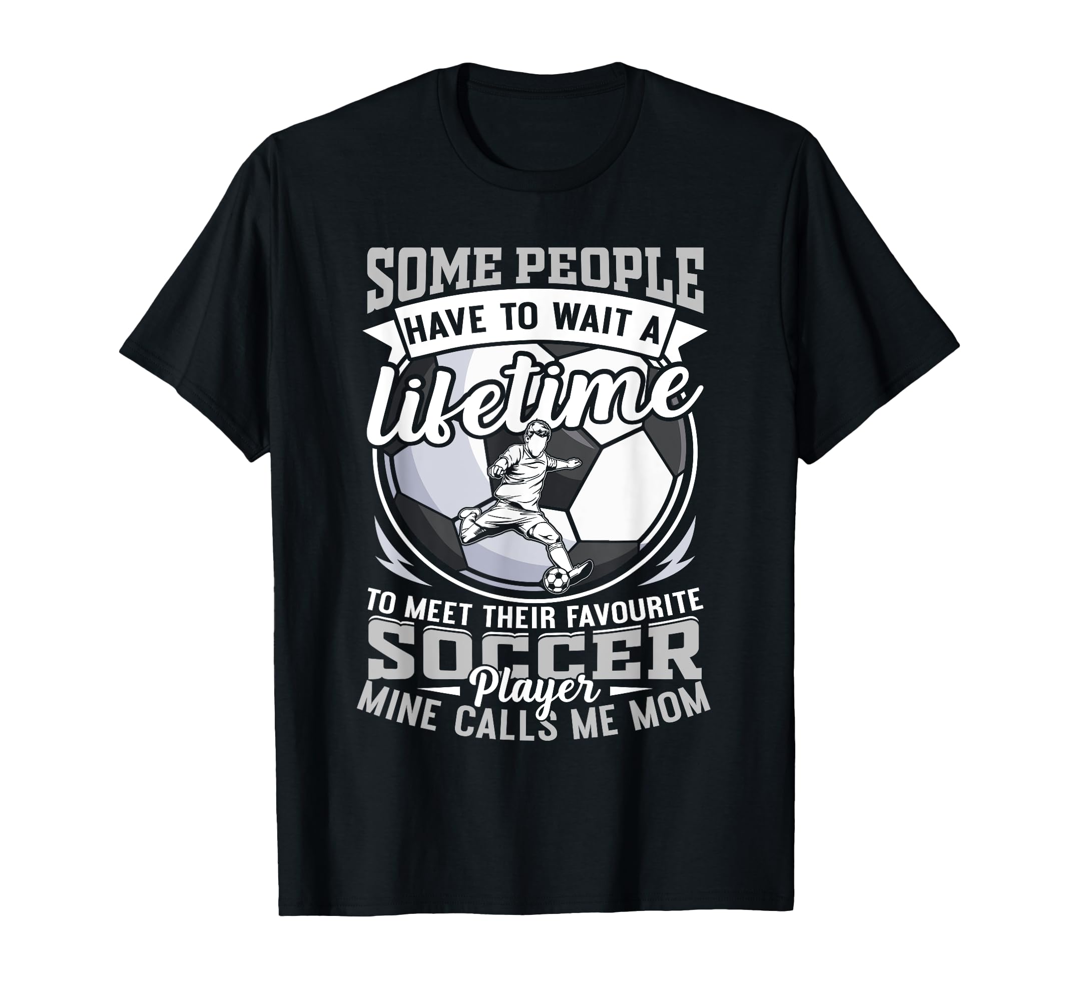 My Favorite Soccer Player Calls Me Mom T-Shirt - Graphic Print Unisex - T-Shirt, Sweatshirt, Hoodie