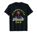 Mens Classically Trained Gamer Dad T-Shirt - Casual Everyday Wear Unisex - T-Shirt, Sweatshirt, Hoodie