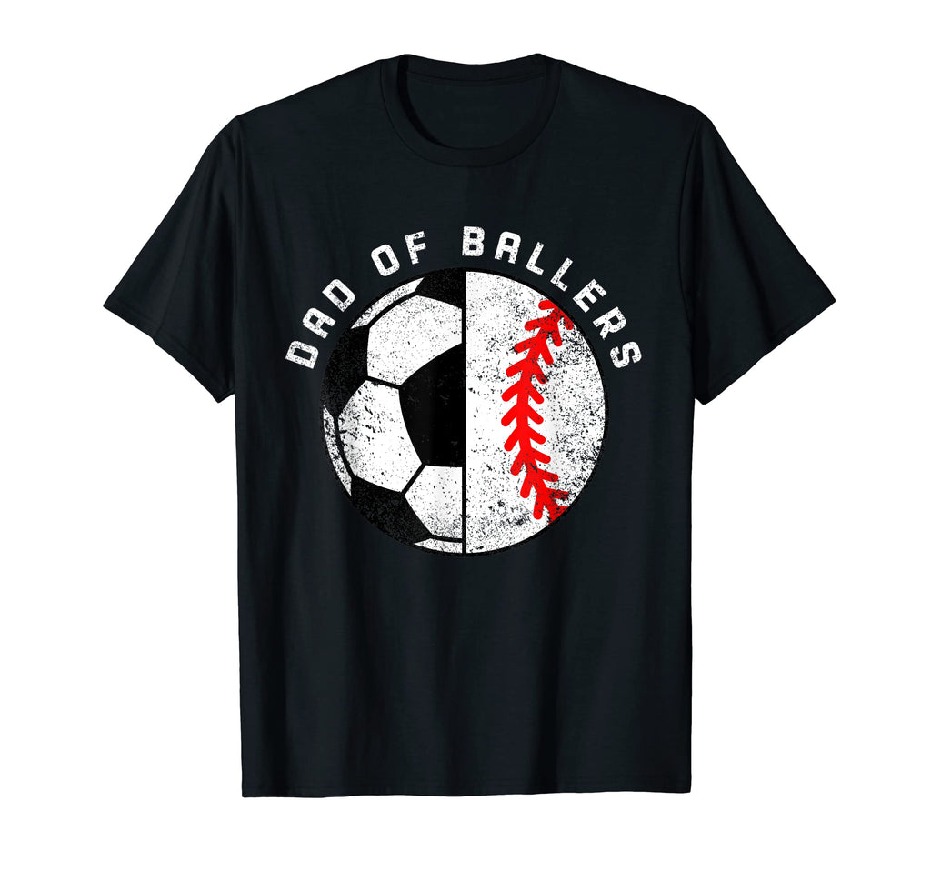 Mens Dad Ballers Funny Soccer Baseball T-Shirt - Novelty Apparel Men Women - T-Shirt, Sweatshirt, Hoodie
