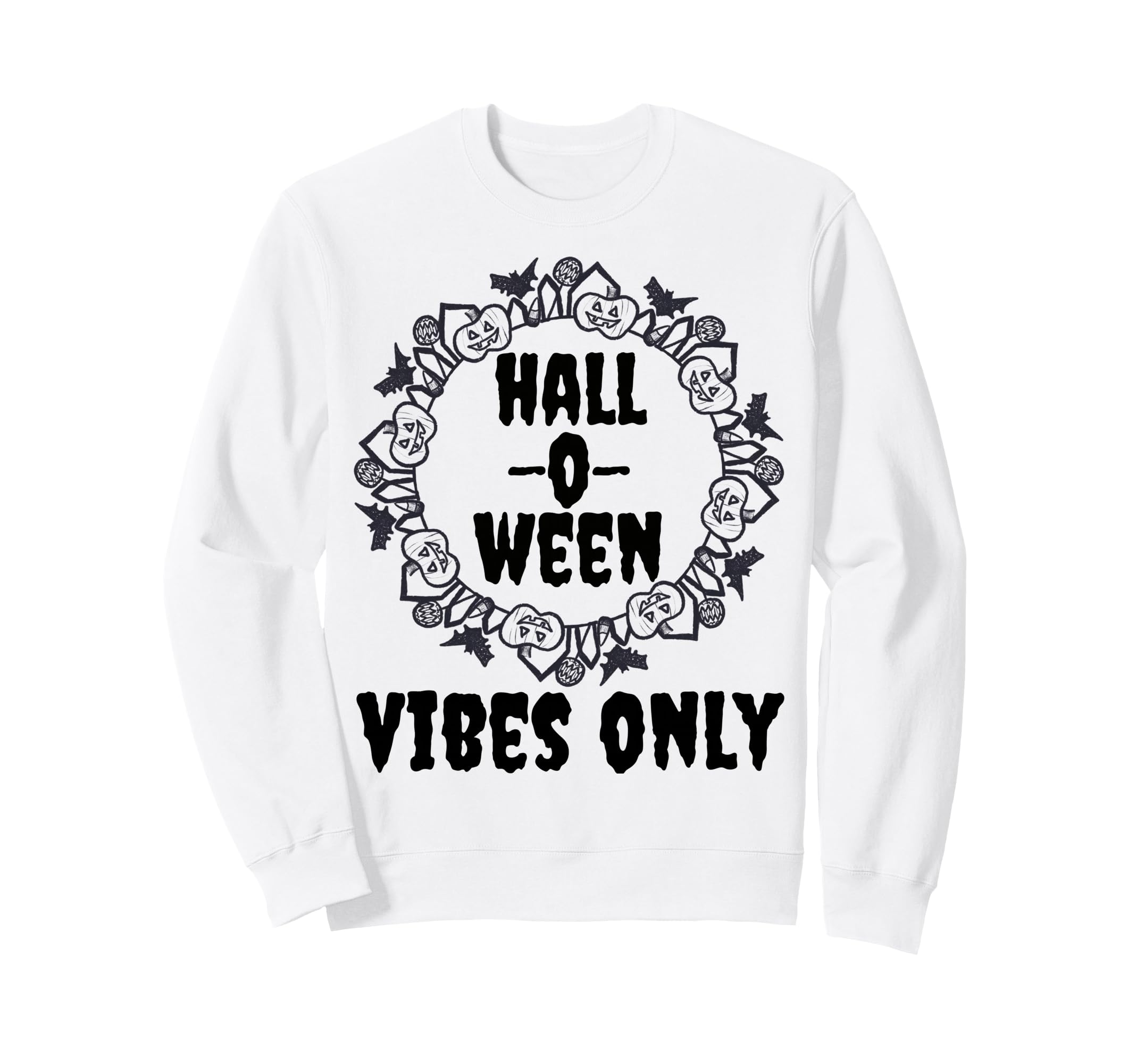 Halloween Vibes Only Pumpkin Fall Sweatshirt - Aesthetic Graphic Unisex - T-Shirt, Sweatshirt, Hoodie
