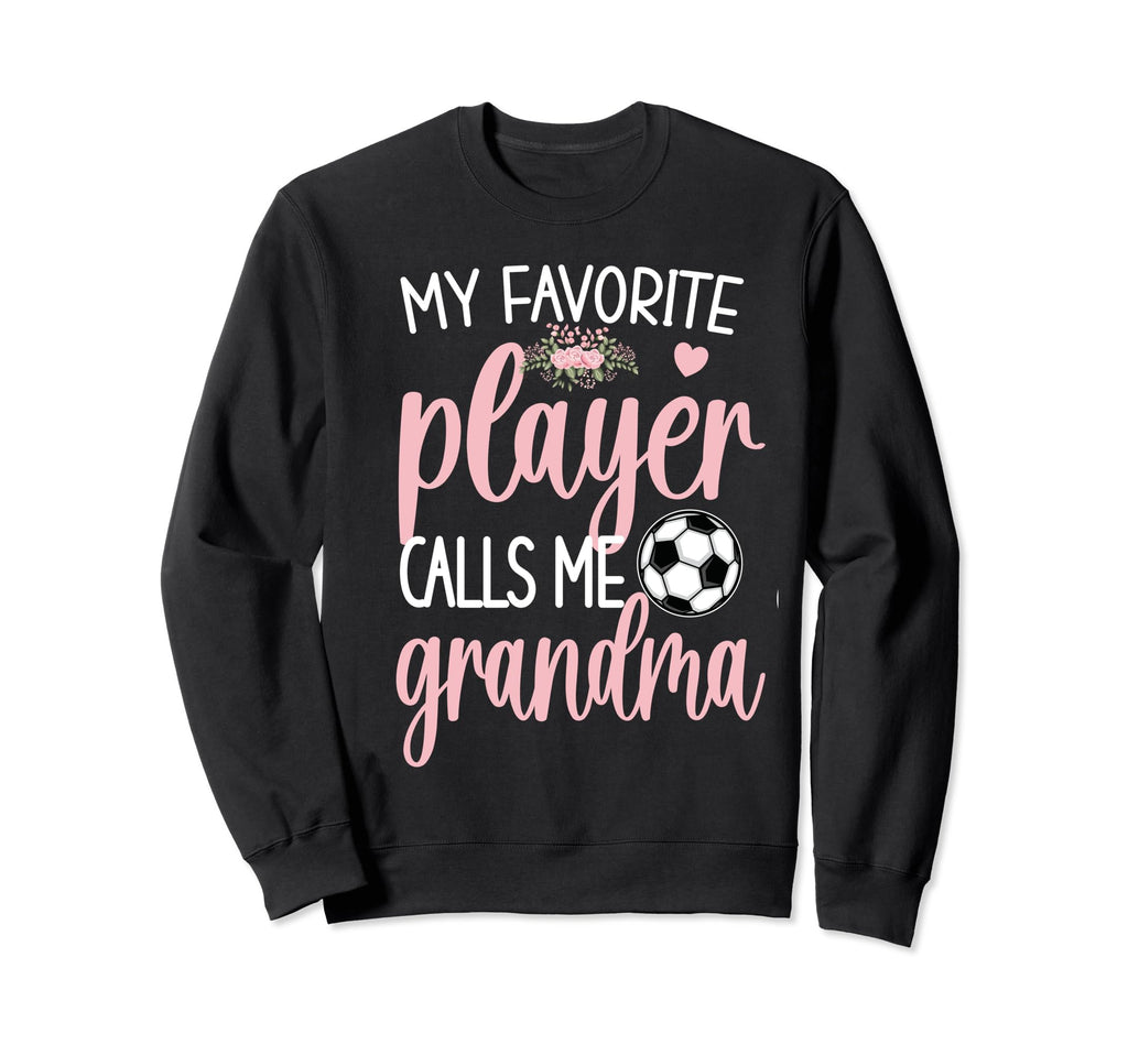 My Favorite Soccer Player Calls Me Sweatshirt - Minimalist Print Men Women - T-Shirt, Sweatshirt, Hoodie