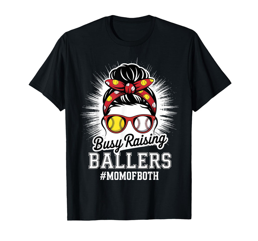 Mothers Day Busy Raising Ballers Funny T-Shirt - Novelty Apparel Men Women - T-Shirt, Sweatshirt, Hoodie