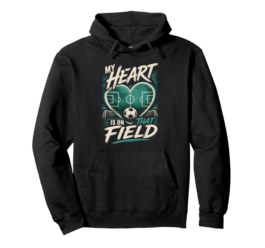 My Heart Is That Field Soccer Mom Hoodie - Aesthetic Graphic for Adults - T-Shirt, Sweatshirt, Hoodie