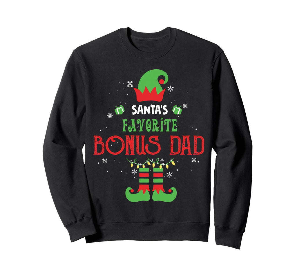 Santas Favorite Bonus Dad Funny Elf Sweatshirt - Novelty Apparel Men Women - T-Shirt, Sweatshirt, Hoodie