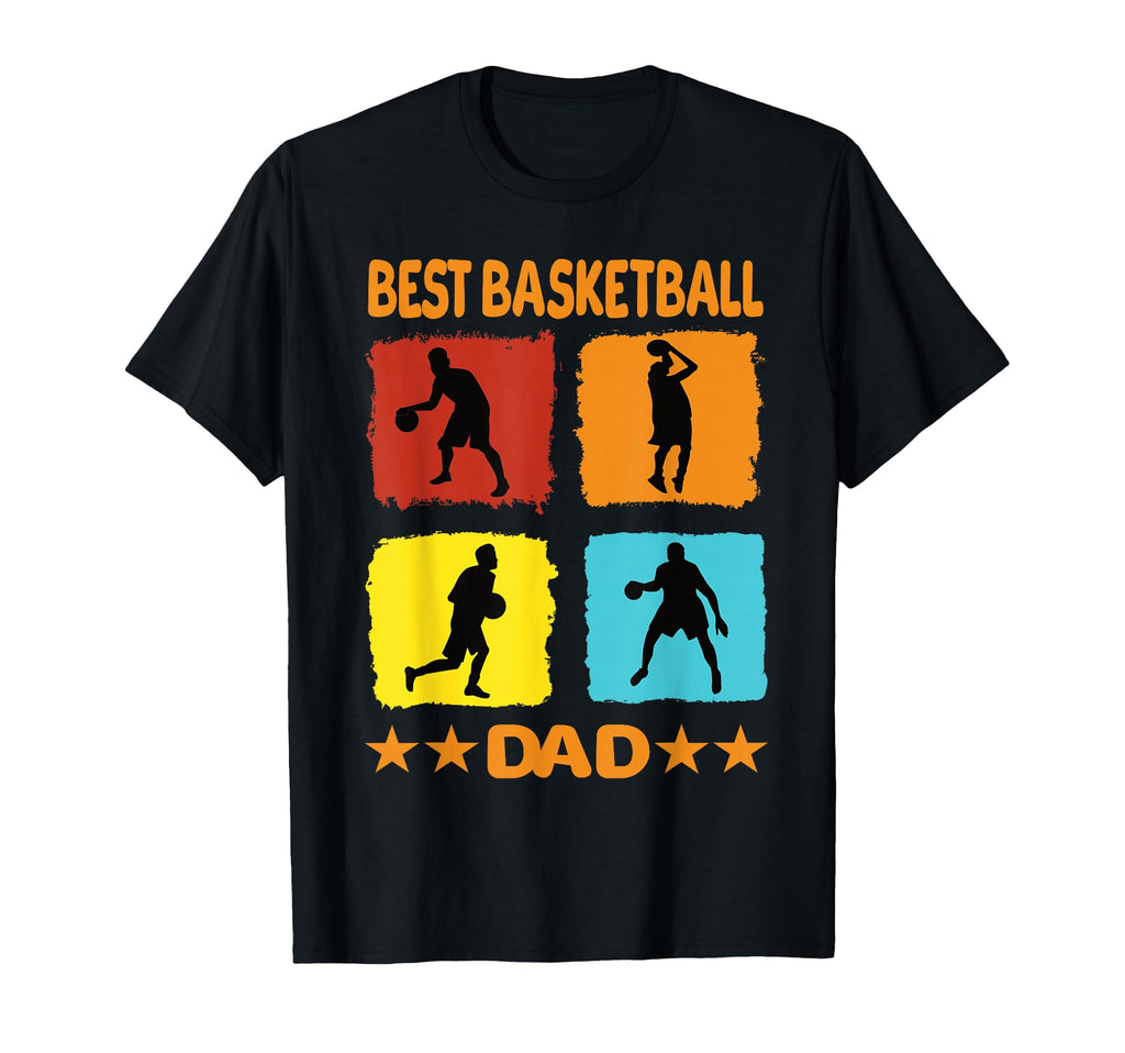 Best Basketball Dad Basketball T-Shirt - Streetwear Style Unisex - T-Shirt, Sweatshirt, Hoodie