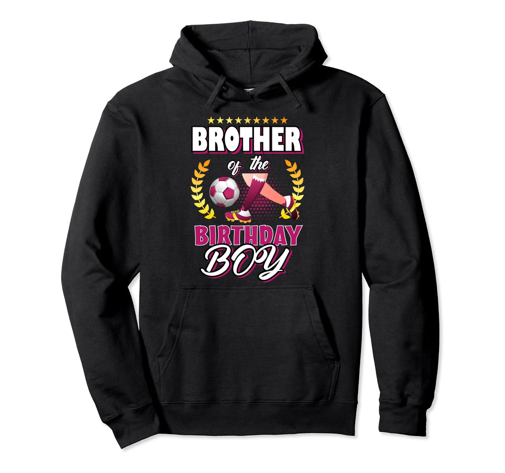 Brother Birthday Soccer Player Hoodie - Minimalist Print Men Women - T-Shirt, Sweatshirt, Hoodie
