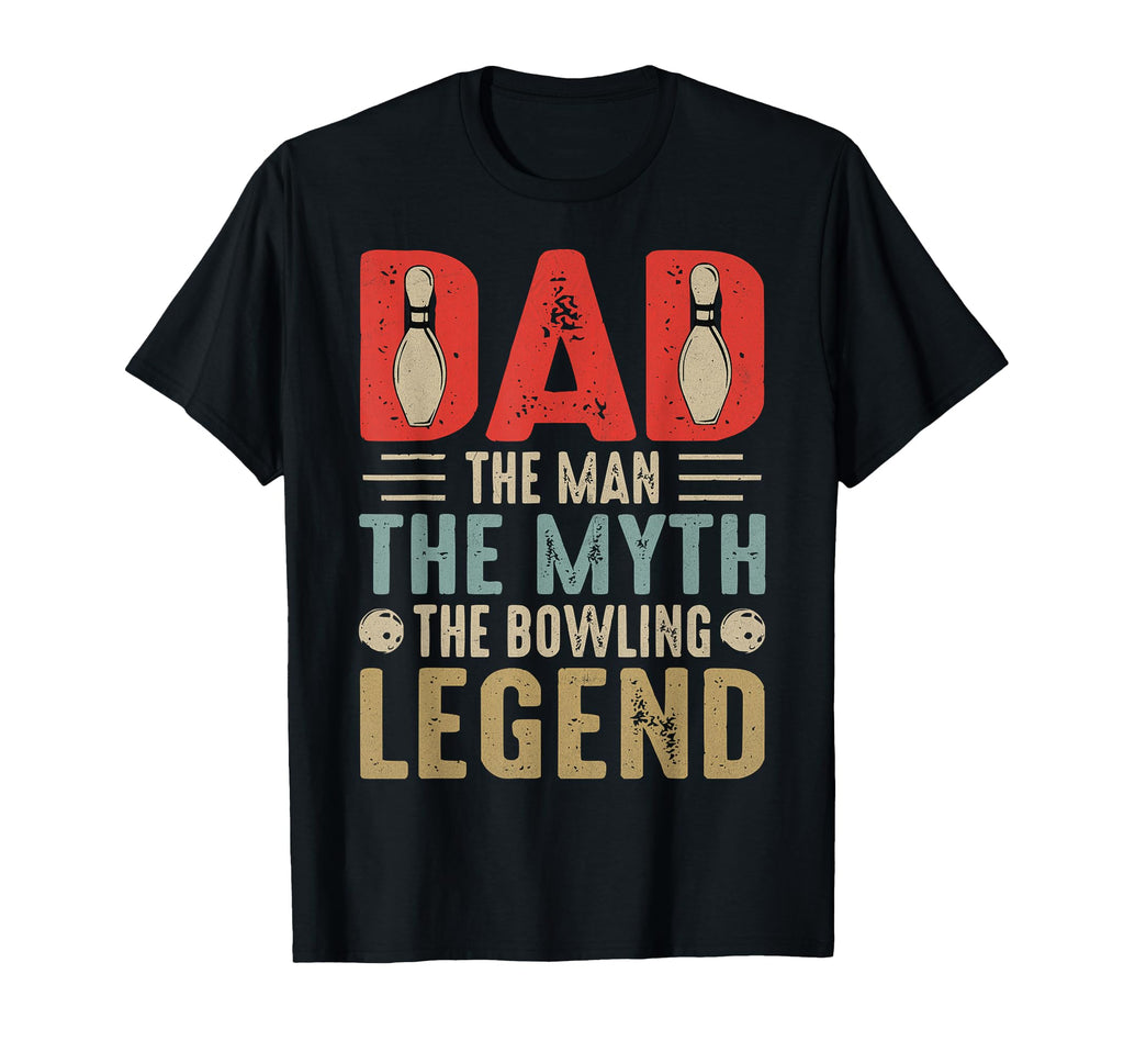 Mens Funny Bowler Dad Bowling Legend T-Shirt - Casual Everyday Wear Unisex - T-Shirt, Sweatshirt, Hoodie