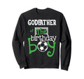 Godfather Birthday Soccer Sweatshirt - Casual Everyday Wear for Adults - T-Shirt, Sweatshirt, Hoodie