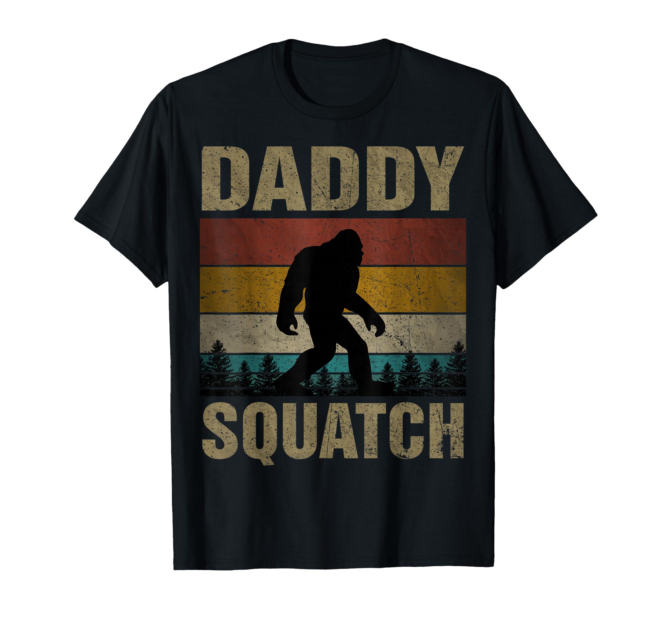 Daddy Squatch Bigfoot Dad Sasquatch Yeti T-Shirt - Trendy Graphic Unisex - T-Shirt, Sweatshirt, Hoodie