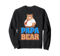 Papa Bear Fathers Day Family Love Sweatshirt - Casual Everyday Wear Unisex - T-Shirt, Sweatshirt, Hoodie