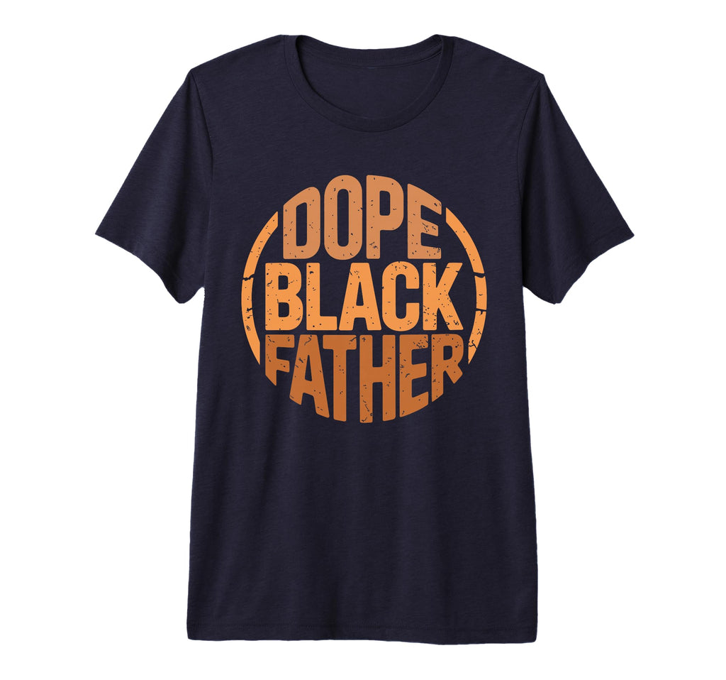 Mens Dope Black Father Proud Black T-Shirt - Aesthetic Graphic Men Women - T-Shirt, Sweatshirt, Hoodie
