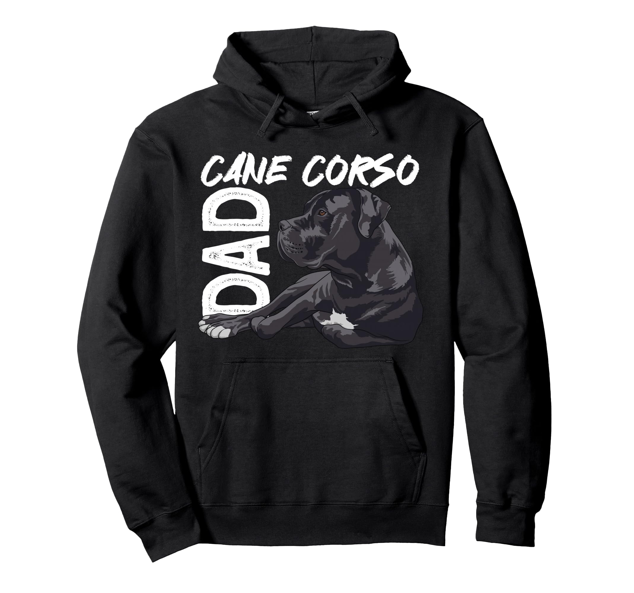 Cane Corso Dad Italian Dog Cane Corso Dog Hoodie - Streetwear Style Unisex - T-Shirt, Sweatshirt, Hoodie