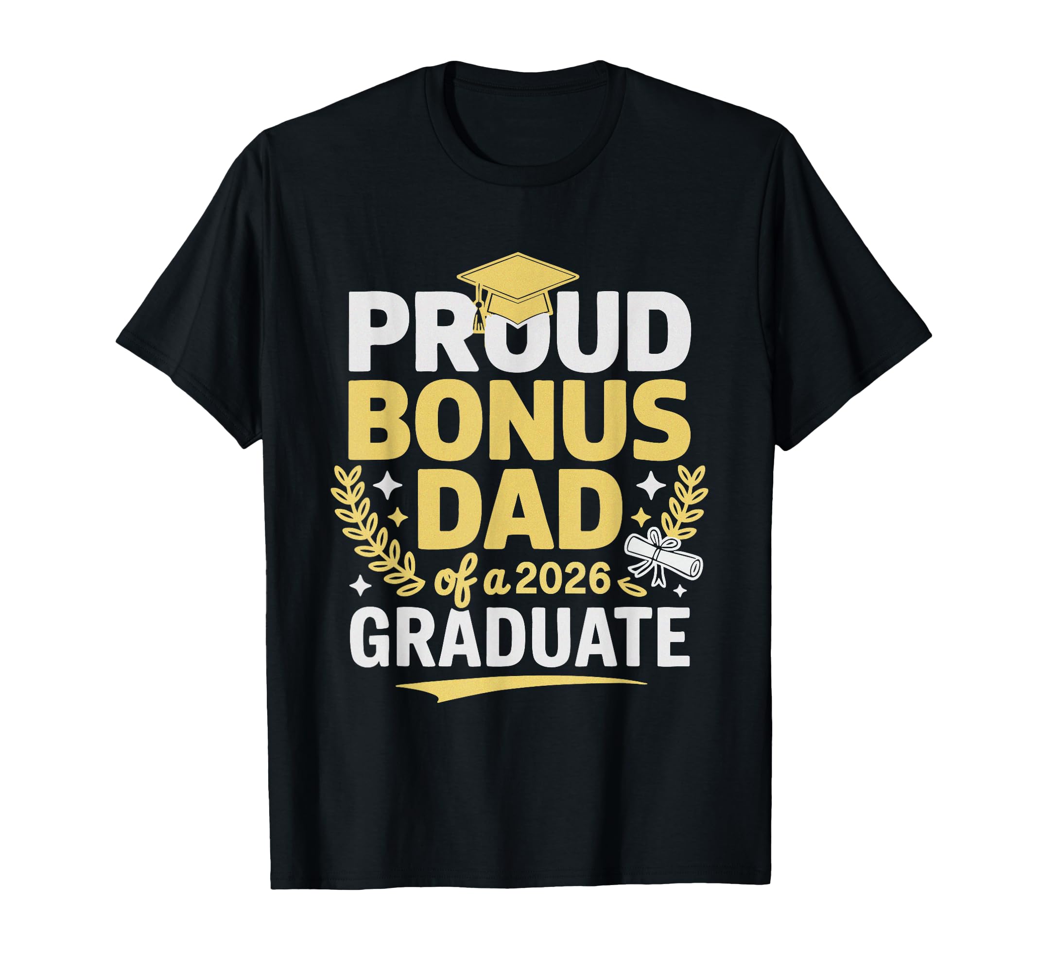 Proud Bonus Dad 2026 Graduate Senior T-Shirt - Minimalist Print Unisex - T-Shirt, Sweatshirt, Hoodie