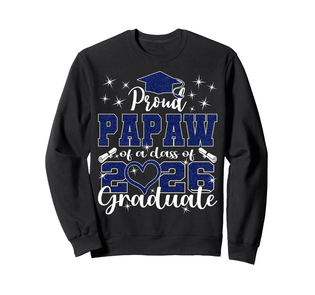 Super Proud Papaw 2026 Graduate Sweatshirt - Minimalist Print for Adults - T-Shirt, Sweatshirt, Hoodie