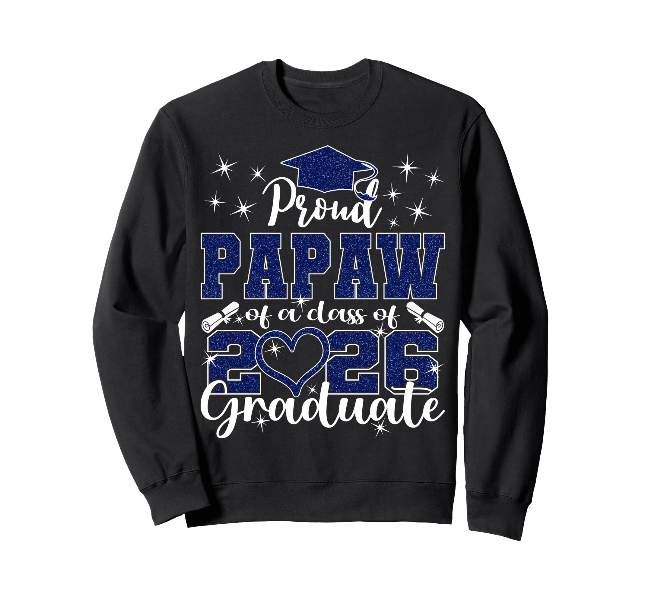 Super Proud Papaw 2026 Graduate Sweatshirt - Minimalist Print for Adults - T-Shirt, Sweatshirt, Hoodie