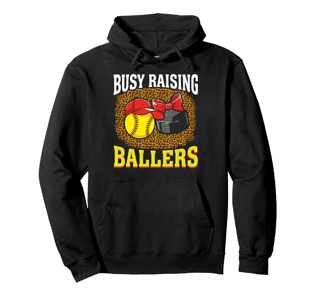 Busy Raising Ballers Softball Hockey Mom Hoodie - Aesthetic Graphic Unisex - T-Shirt, Sweatshirt, Hoodie