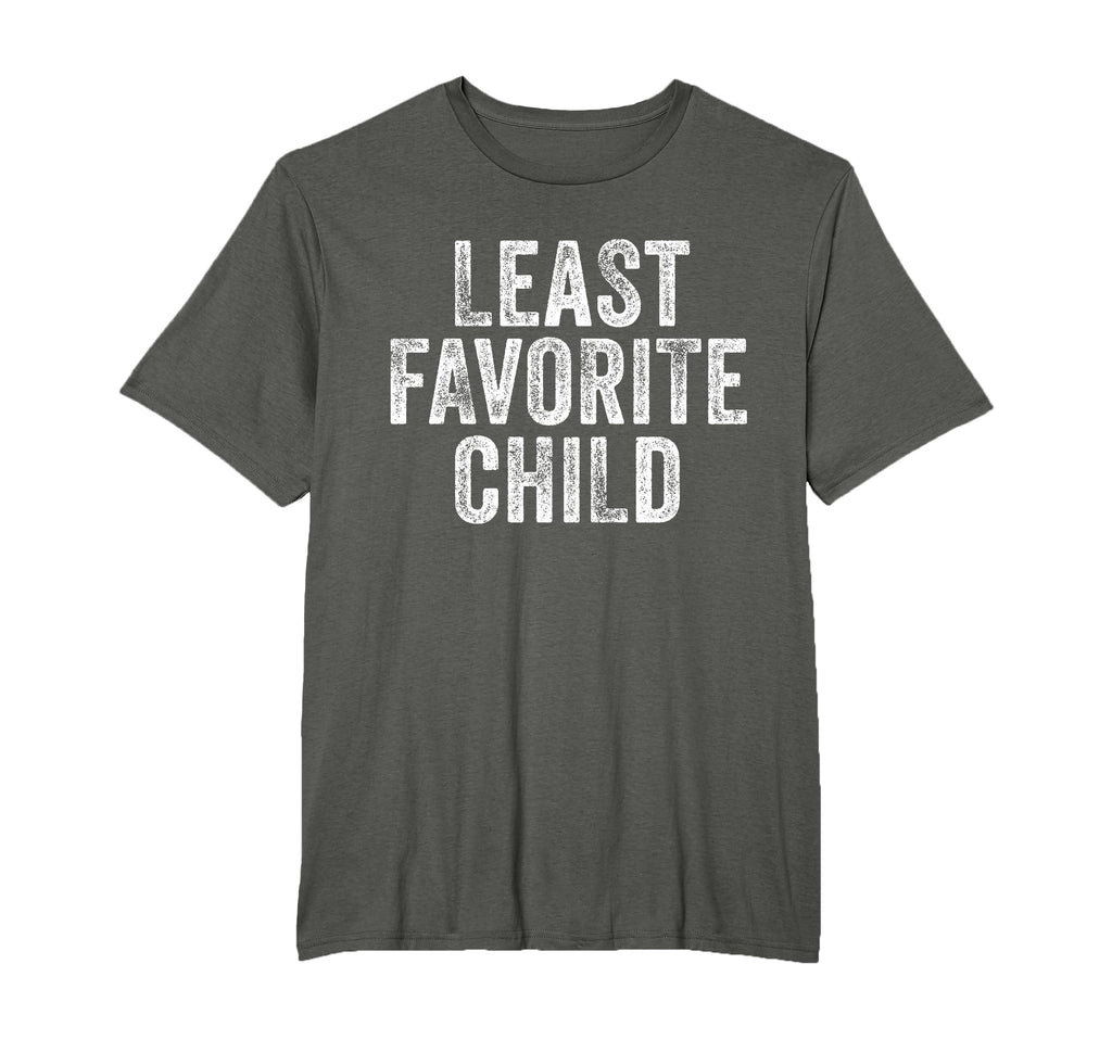 Least Favorite Child Mom Dad Son T-Shirt - Fun Novelty Design for Adults - T-Shirt, Sweatshirt, Hoodie
