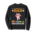 Pre K Graduation Proud Dad 2022 Sweatshirt - Aesthetic Graphic Men Women - T-Shirt, Sweatshirt, Hoodie