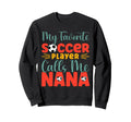 My Favorite Soccer Player Calls Sweatshirt - Custom Art Print for Adults - T-Shirt, Sweatshirt, Hoodie