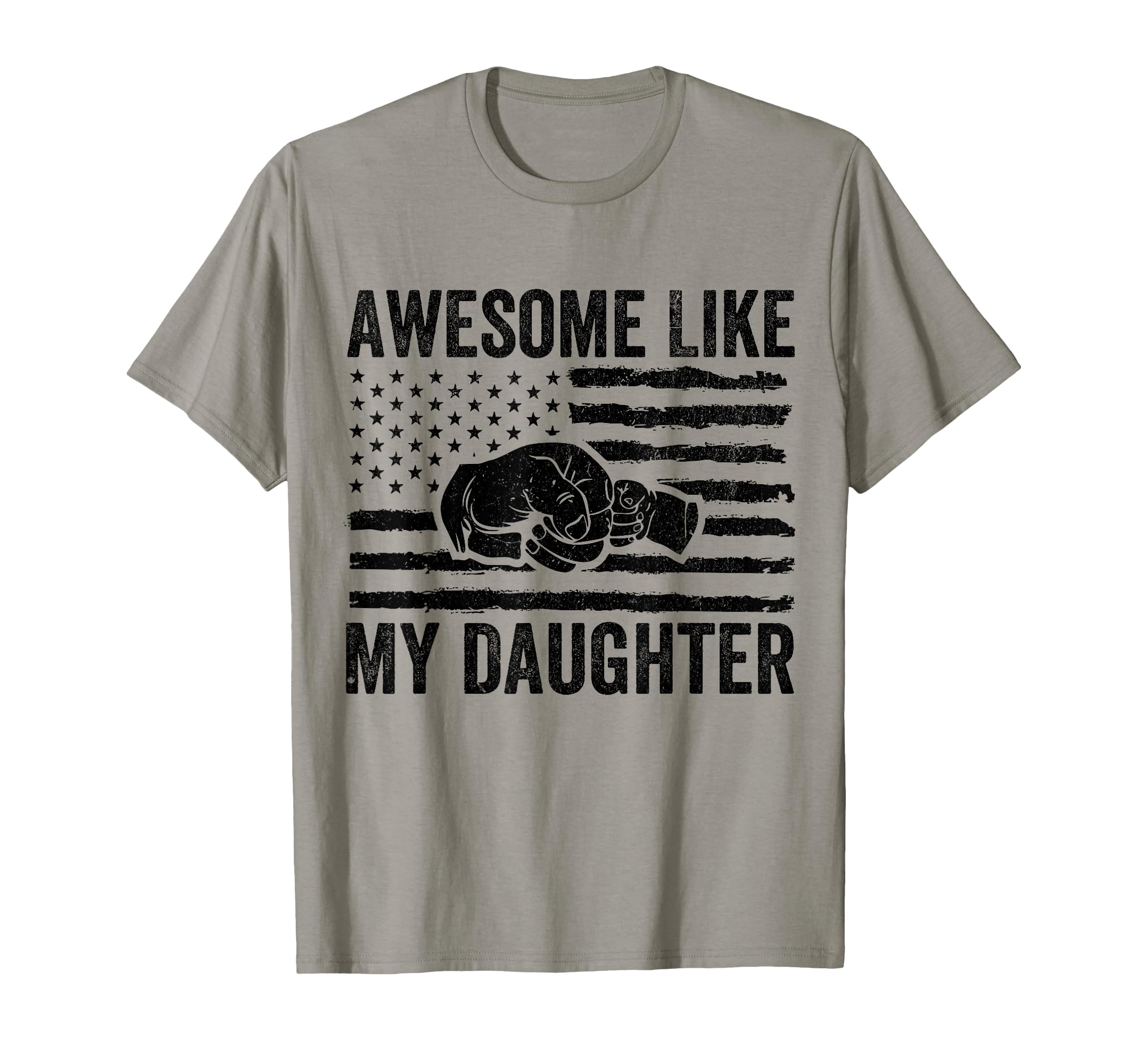 Awesome Like My Daughter Gifts Funny T-Shirt - Trendy Graphic Unisex - T-Shirt, Sweatshirt, Hoodie