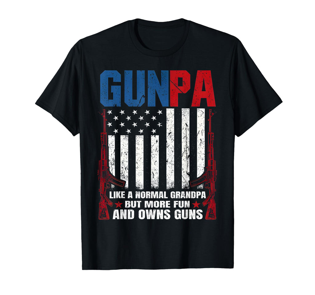 Gunpa Like Normal Grandpa But More Fun And T-Shirt - Unique Graphic Unisex - T-Shirt, Sweatshirt, Hoodie