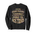 Funny Fathers Day Spanish Mexican Sweatshirt - Trendy Graphic for Adults - T-Shirt, Sweatshirt, Hoodie