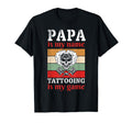 Papa Is My Name Tattooing Is My Game T-Shirt - Streetwear Style for Adults - T-Shirt, Sweatshirt, Hoodie