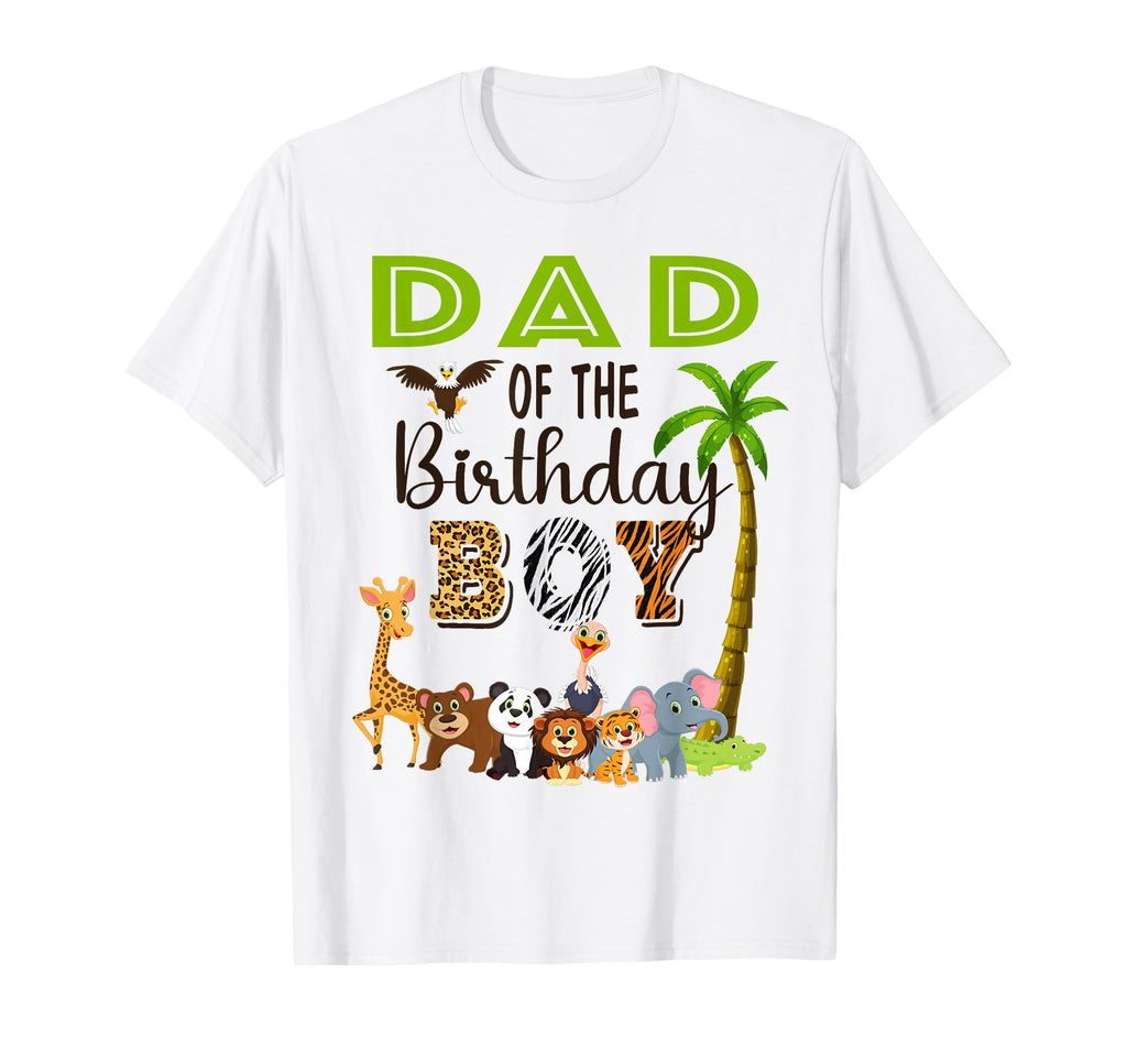 Dad Birthday Wild Zoo Theme Safari T-Shirt - Fun Novelty Design Men Women - T-Shirt, Sweatshirt, Hoodie
