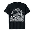 I Am Biker Dad Motorcyle Funny Grandpas T-Shirt - Fun Novelty Design Unisex - T-Shirt, Sweatshirt, Hoodie