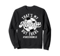 Thats My Nephew Soccer Uncle Sweatshirt - Minimalist Print Men Women - T-Shirt, Sweatshirt, Hoodie