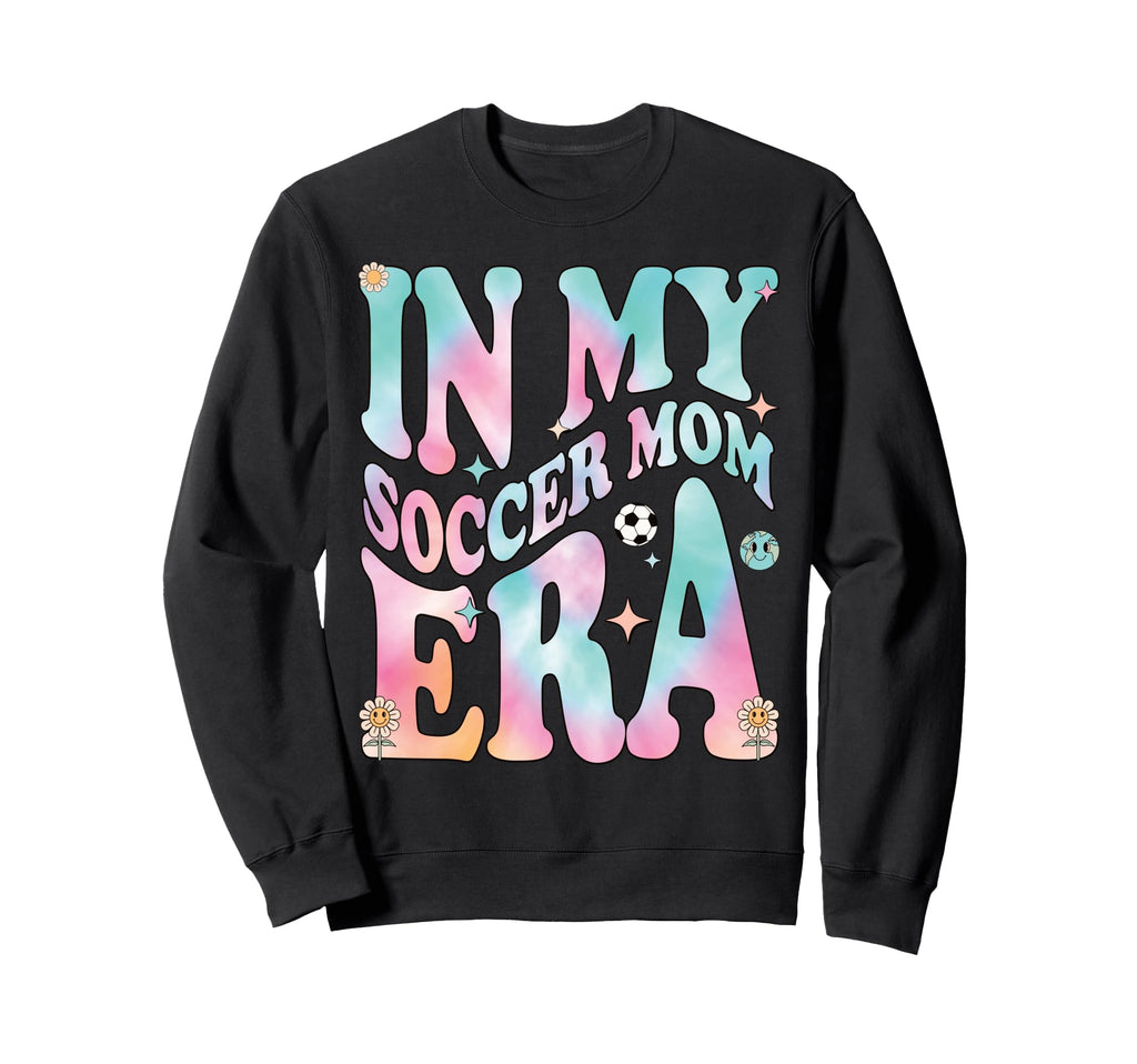 My Soccer Mom Era Groovy My Soccer Mom Sweatshirt - Graphic Print Unisex - T-Shirt, Sweatshirt, Hoodie