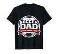 Soccer Dad Umpire Critic Funny Fathers T-Shirt - Novelty Apparel Men Women - T-Shirt, Sweatshirt, Hoodie