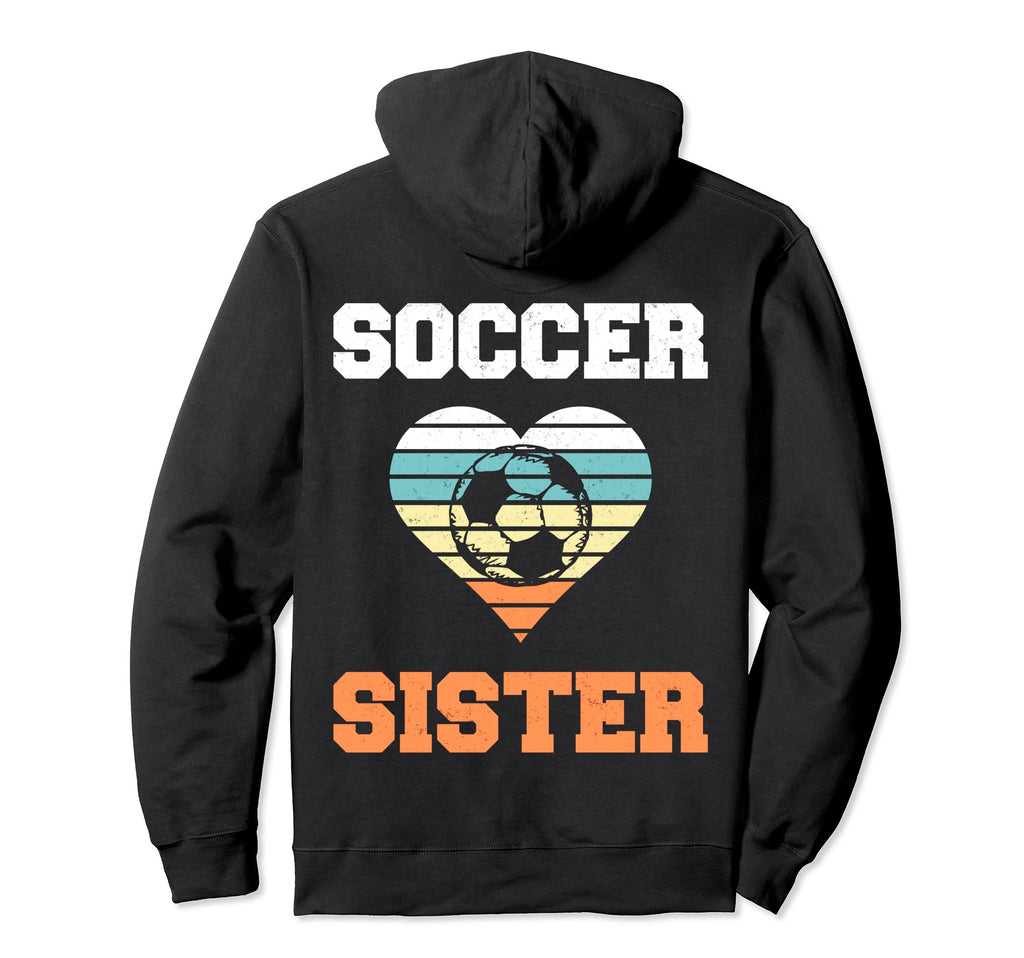 Soccer Sister Family Matching Sport Hoodie - Aesthetic Graphic Men Women - T-Shirt, Sweatshirt, Hoodie