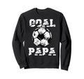 Goal Papa Funny Football Soccer Sweatshirt - Aesthetic Graphic Unisex - T-Shirt, Sweatshirt, Hoodie