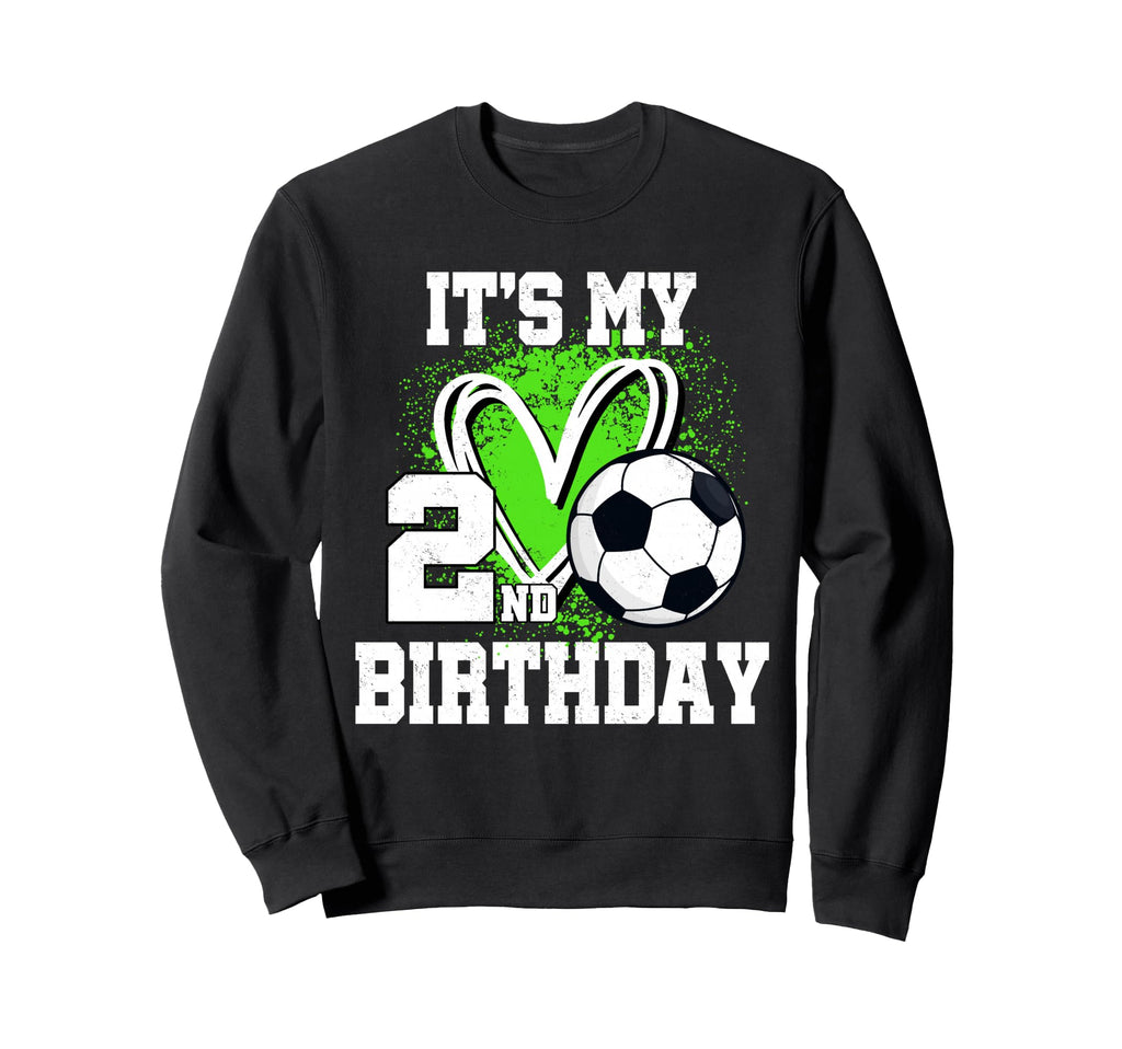 Its My 2Nd Birthday Soccer Ball 2 Sweatshirt - Aesthetic Graphic Unisex - T-Shirt, Sweatshirt, Hoodie