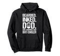 Bearded Inked Dad Fathers Day Husband Hoodie - Novelty Apparel Unisex - T-Shirt, Sweatshirt, Hoodie