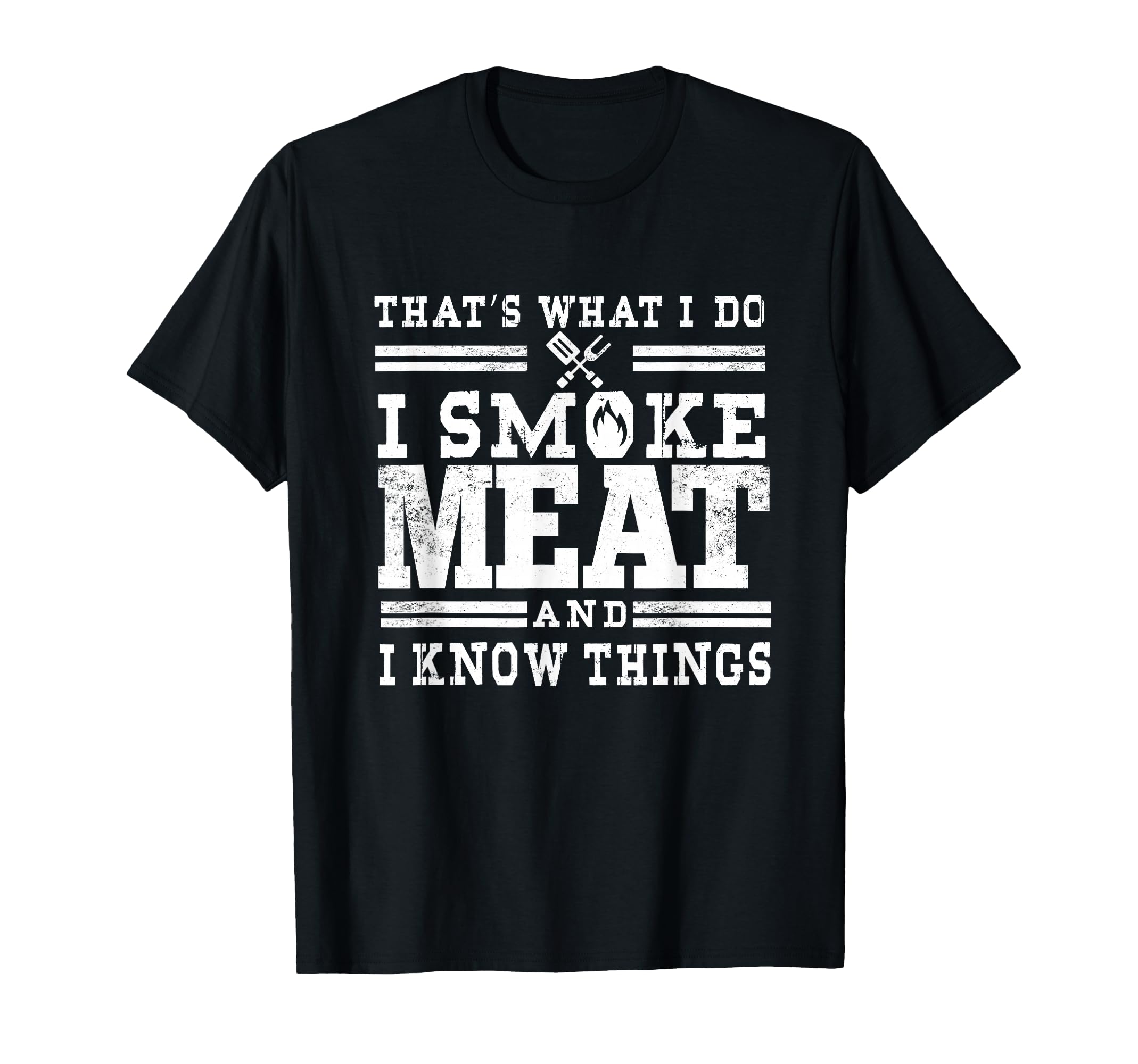 I Smoke Meat And I Know Things Funny T-Shirt - Streetwear Style Men Women - T-Shirt, Sweatshirt, Hoodie