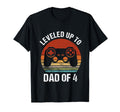 Leveled Up To Dad 4 Gamer Dad Fathers Day T-Shirt - Unique Graphic Unisex - T-Shirt, Sweatshirt, Hoodie