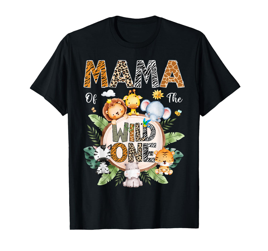 Mama Wild One First Birthday Safari T-Shirt - Streetwear Style for Adults - T-Shirt, Sweatshirt, Hoodie