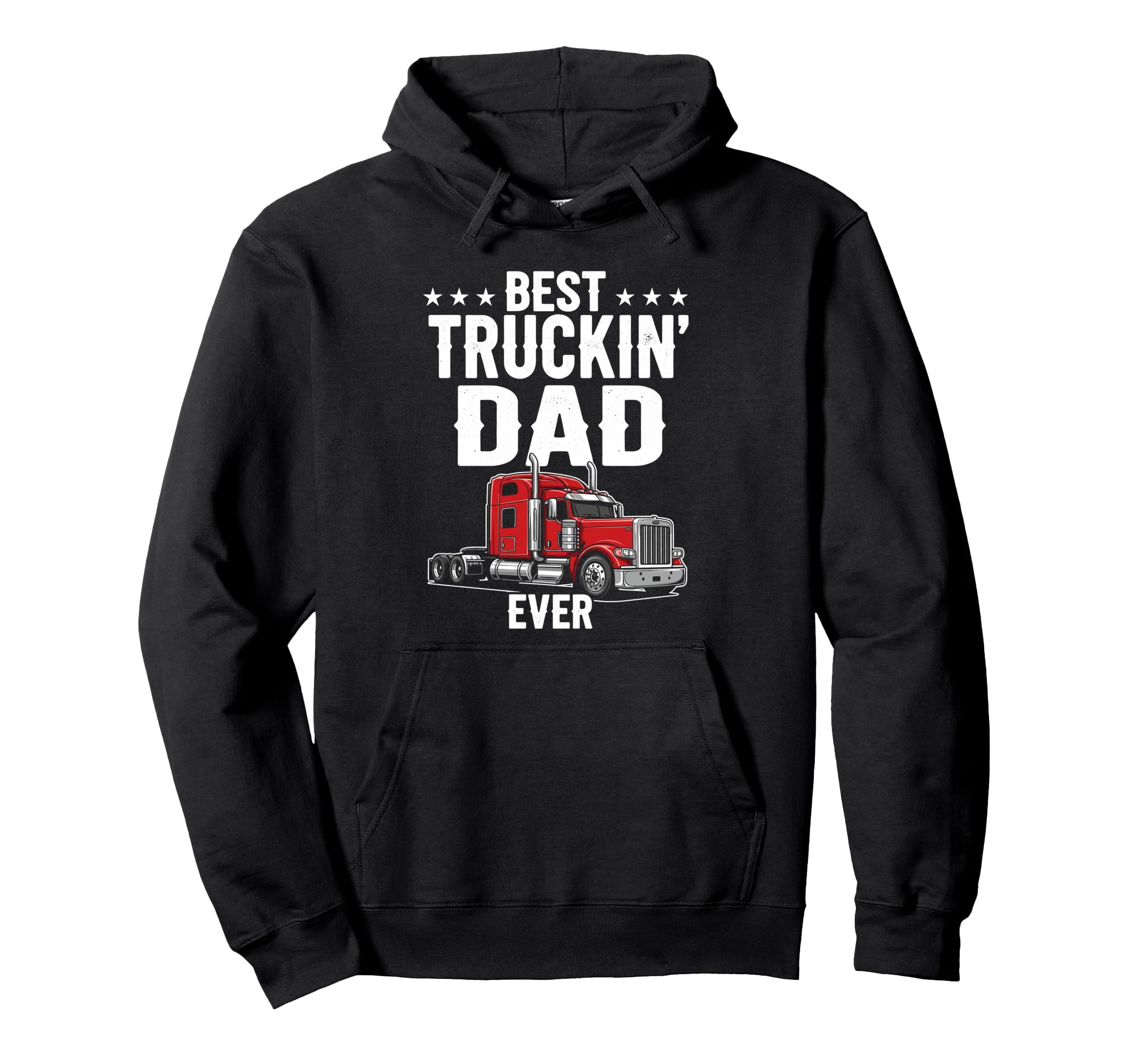 Best Truckin Dad Ever Funny Truck Hoodie - Custom Art Print for Adults - T-Shirt, Sweatshirt, Hoodie