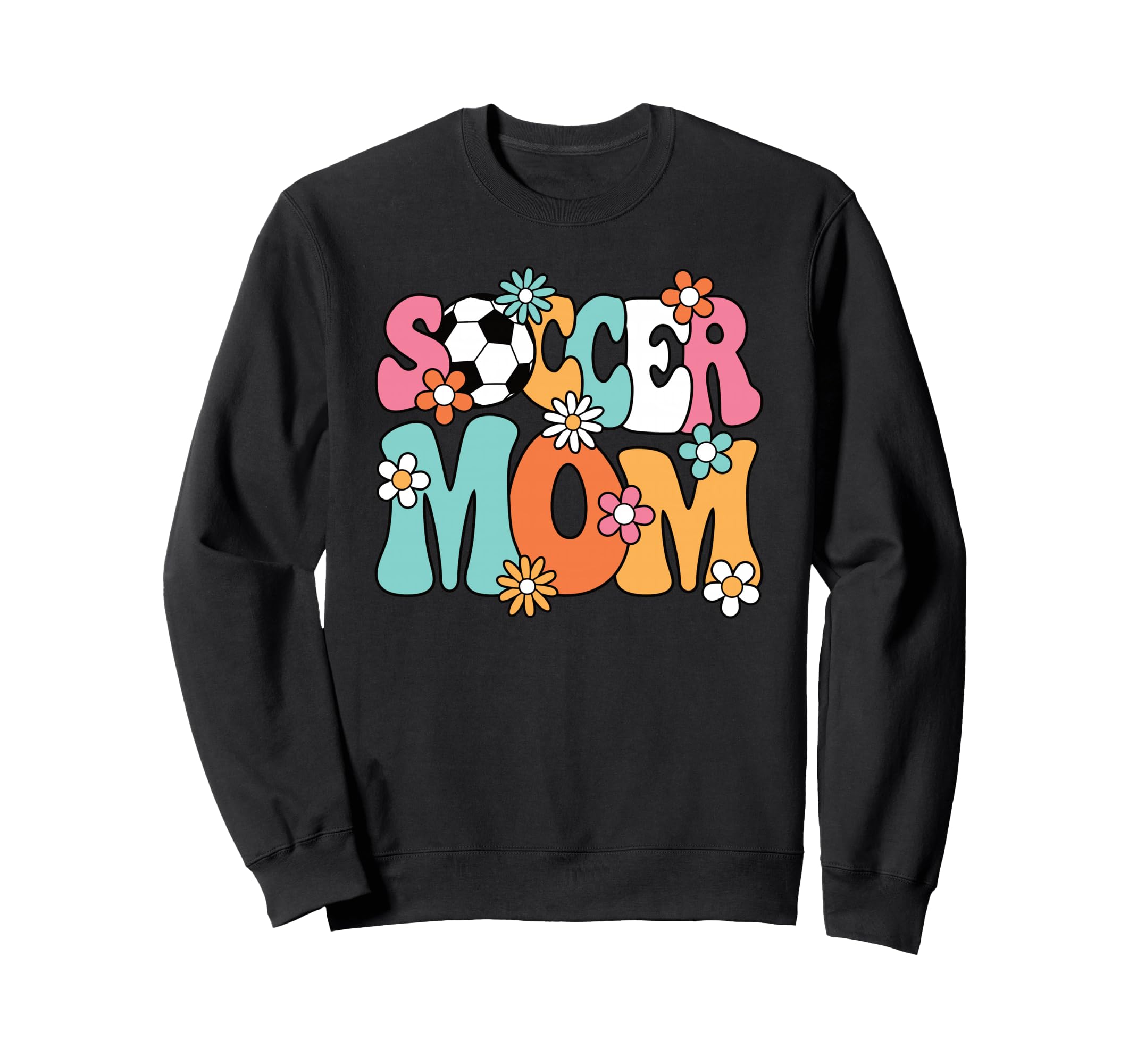 Soccer Mom Groovy Soccer Player Sweatshirt - Fun Novelty Design Unisex - T-Shirt, Sweatshirt, Hoodie
