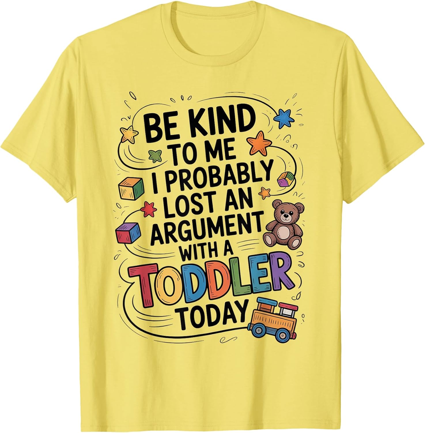 Be Kind To Me I Probably Lost An Argument With A - Adult & Kids T-Shirts, Sweatshirts & Hoodies apparel design preview 1