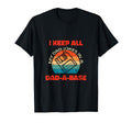 I Keep All My Dad Jokes Dad Base Dad Joke T-Shirt - Trendy Graphic Unisex - T-Shirt, Sweatshirt, Hoodie