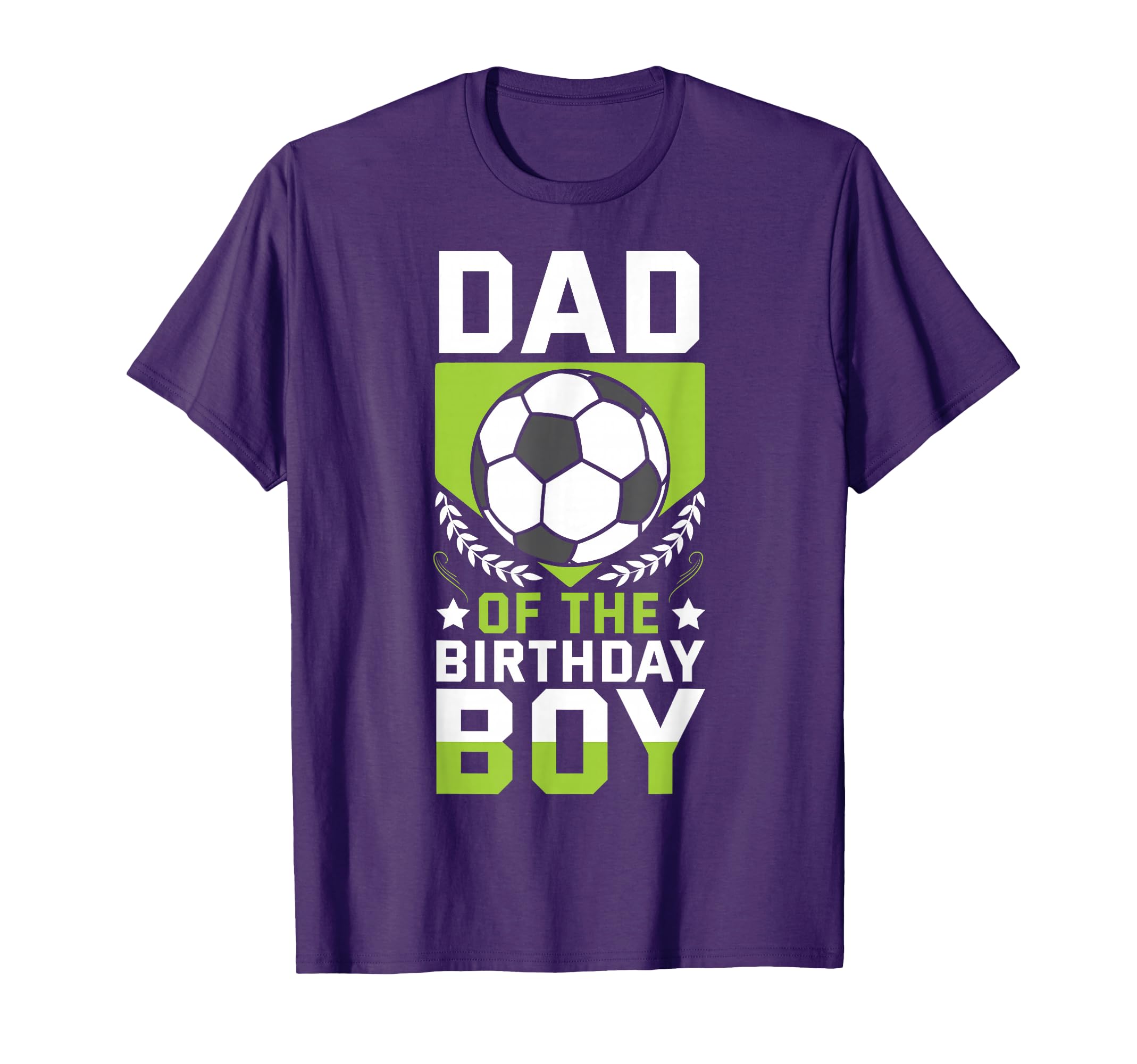 Dad Birthday Soccer Player Bday T-Shirt - Aesthetic Graphic for Adults - T-Shirt, Sweatshirt, Hoodie