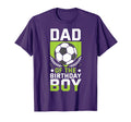 Dad Birthday Soccer Player Bday Team T-Shirt - Minimalist Print for Adults - T-Shirt, Sweatshirt, Hoodie