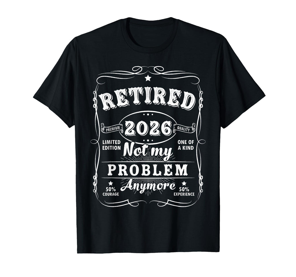 Retired 2026 Decoration Dad Grandpa T-Shirt - Unique Graphic for Adults - T-Shirt, Sweatshirt, Hoodie